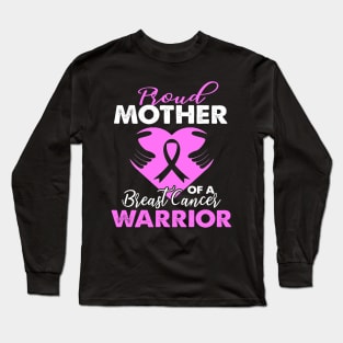 Womens Proud Mother Of A Breast Cancer Warrior Long Sleeve T-Shirt